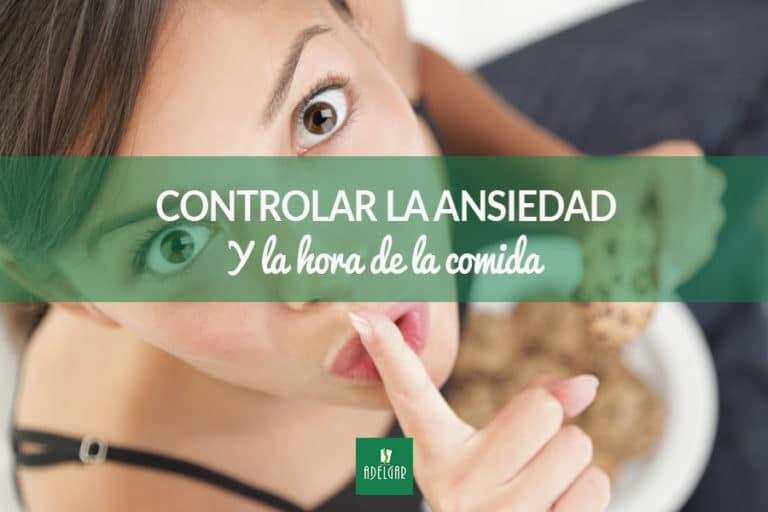 Cómo controlar tu ansiedad y la hora de la comida